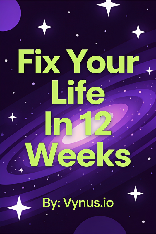 Fix Your Life In 12 Weeks