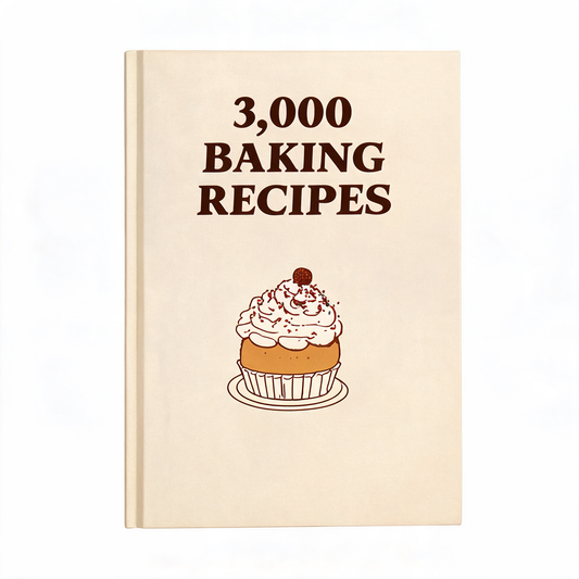 3,000 Easy Baking Recipes [Beginner friendly]